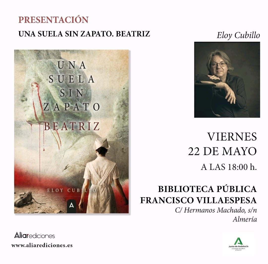 Cartel: Eloy Cubillo presenta Una suela sin zapato. Beatriz en Almería