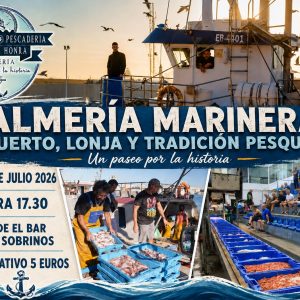 ALMERÍA MARINERA: PUERTO, LONJAR, MARÍTIMA, TRADICIÓN, CICLISMO, UN PASEO POR LA HISTORIA